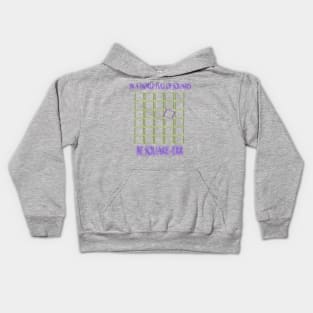 IN A WORLD FULL OF SQUARES..BE SQUARE-ERR Kids Hoodie